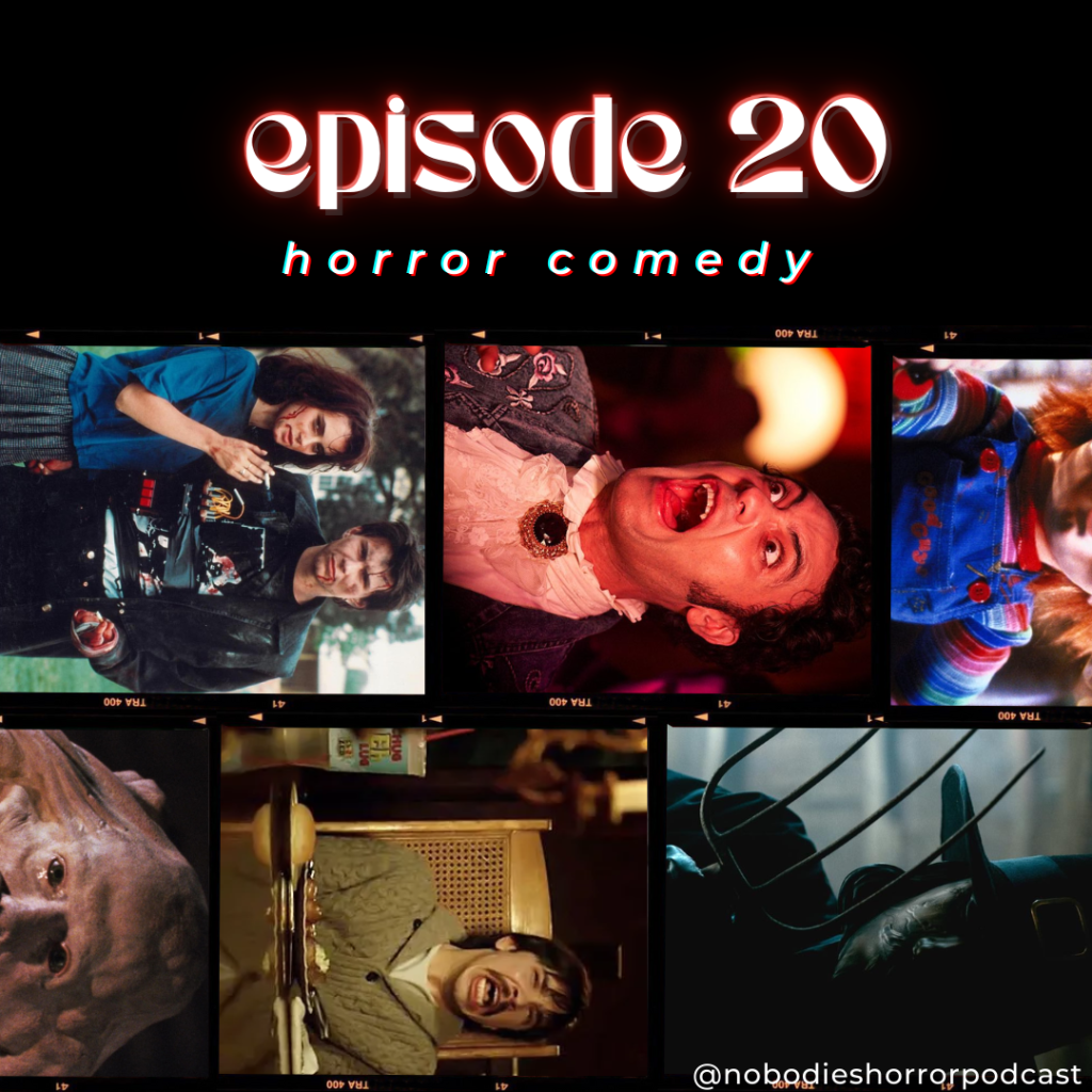 Episode 20: Horror Comedy